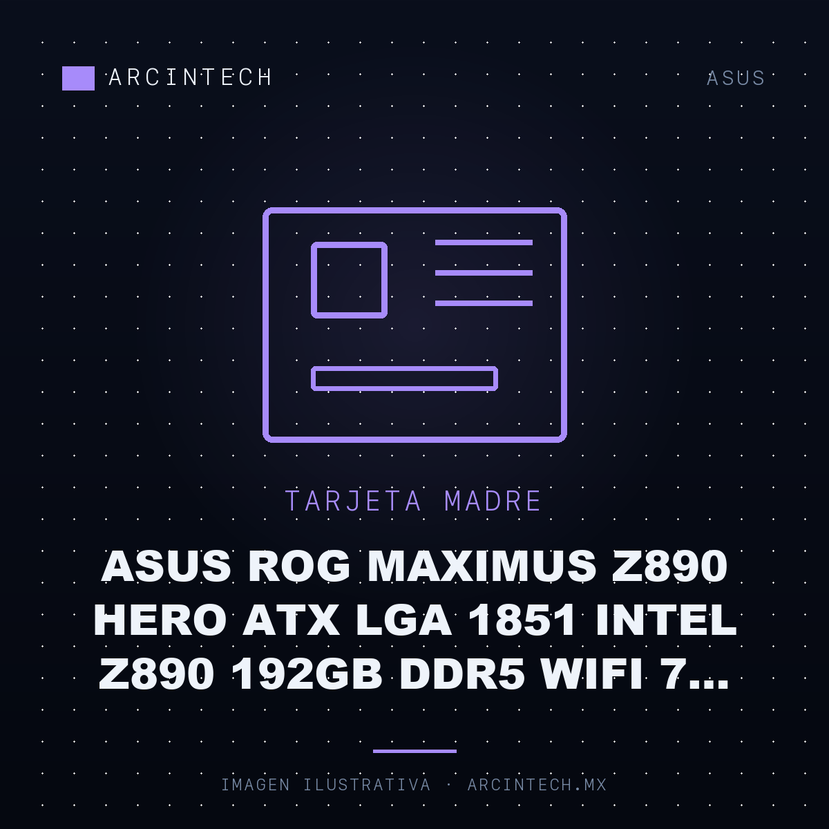 Tarjeta Madre ASUS Rog Maximus Z890 Hero ATX LGA 1851 Intel Z890 192GB DDR5 WiFi 7 HDMI 3XPCIE 5.0 M.2
