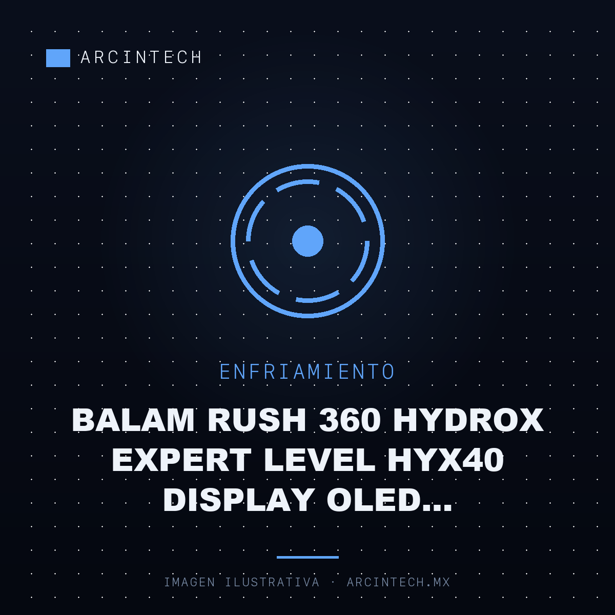 Enfriamiento Liquido Balam Rush 360 Hydrox Expert Level HYX40 Display OLED Personalizable RGB 3X120MM Negro