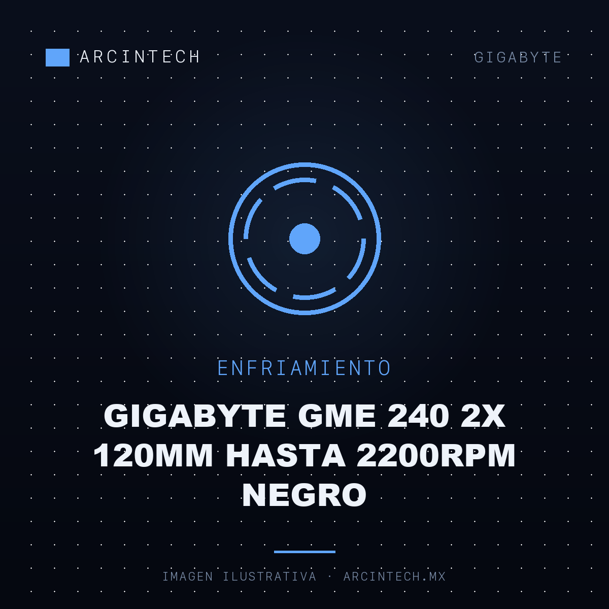 Enfriamiento Liquido Gigabyte Gme 240 2X 120MM Hasta 2200RPM Negro