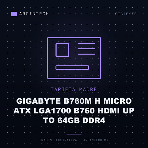 Tarjeta Madre Gigabyte B760M H Micro ATX LGA1700 B760 HDMI Up To 64GB DDR4