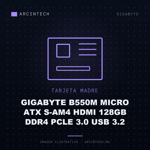Tarjeta Madre Gigabyte B550M Micro ATX S-AM4 HDMI 128GB DDR4 Pcle 3.0 USB 3.2
