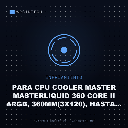 Enfriamiento Liquido para CPU Cooler Master Masterliquid 360 Core Ii Argb, 360MM(3X120), Hasta 1750RPM, LGA 1851/AM5, Negro