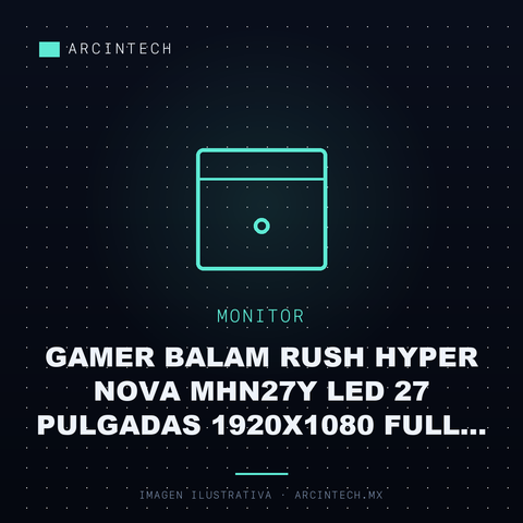Monitor Gamer Balam Rush Hyper Nova MHN27Y LED 27 Pulgadas 1920X1080 Full HD G-sync/freesync 200Hz Hdmi/displayport Negro