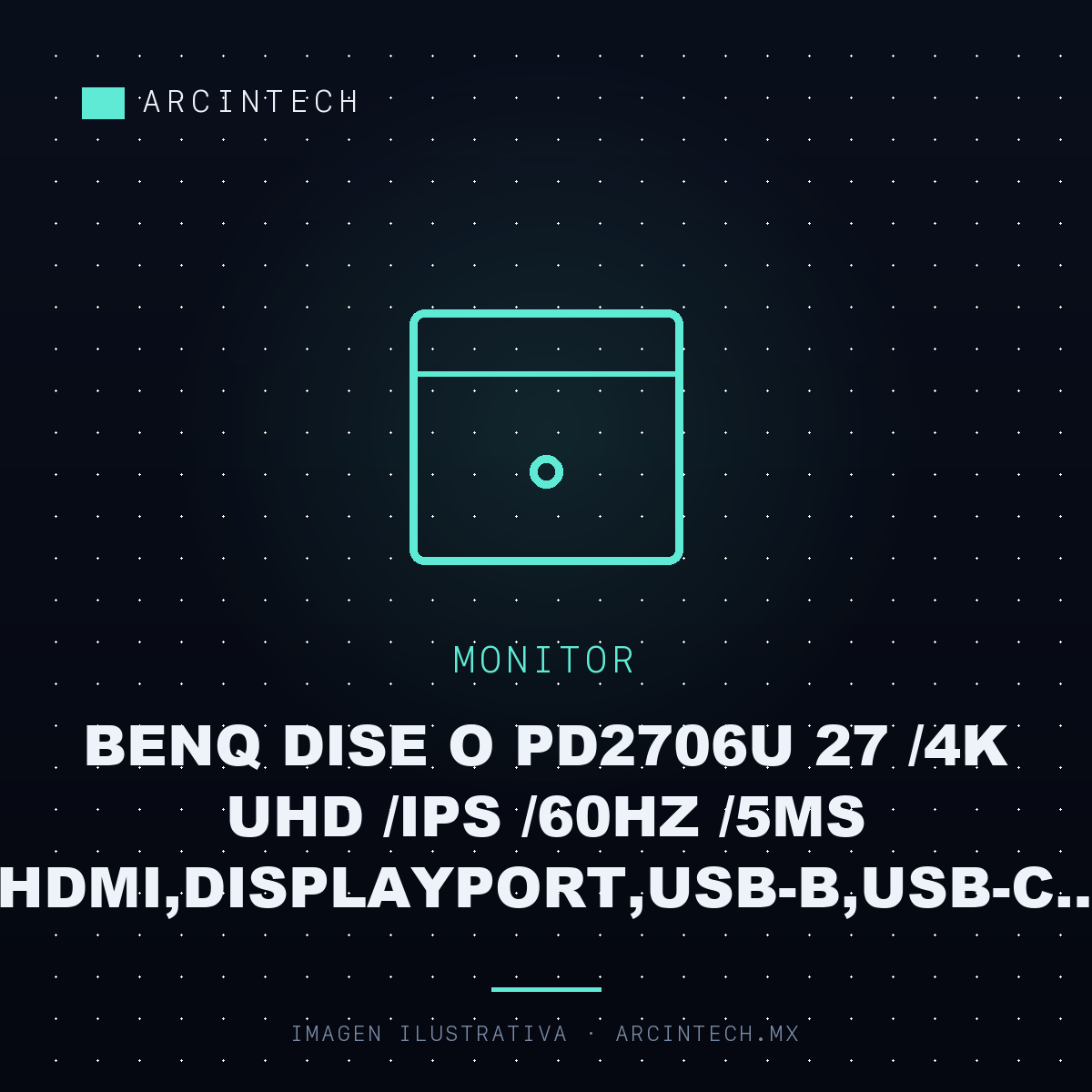 Monitor BENQ Dise o PD2706U 27 /4K UHD /ips /60Hz /5ms /hdmi,displayport,usb-b,usb-c /altavoces Integrados /eye Care /ergonomico /negro /garantia 3 a Os