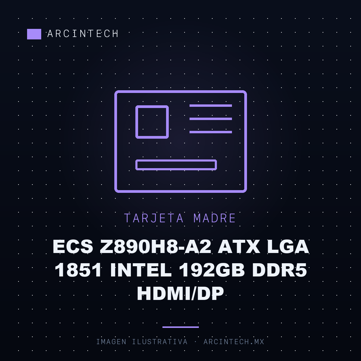 Tarjeta Madre Ecs Z890H8-A2 ATX LGA 1851 Intel 192GB DDR5 Hdmi/dp