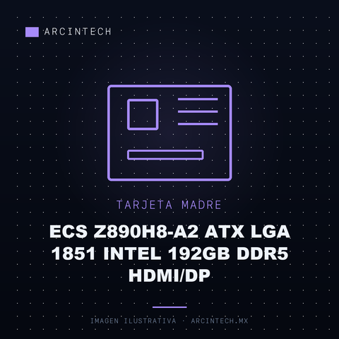 Tarjeta Madre Ecs Z890H8-A2 ATX LGA 1851 Intel 192GB DDR5 Hdmi/dp