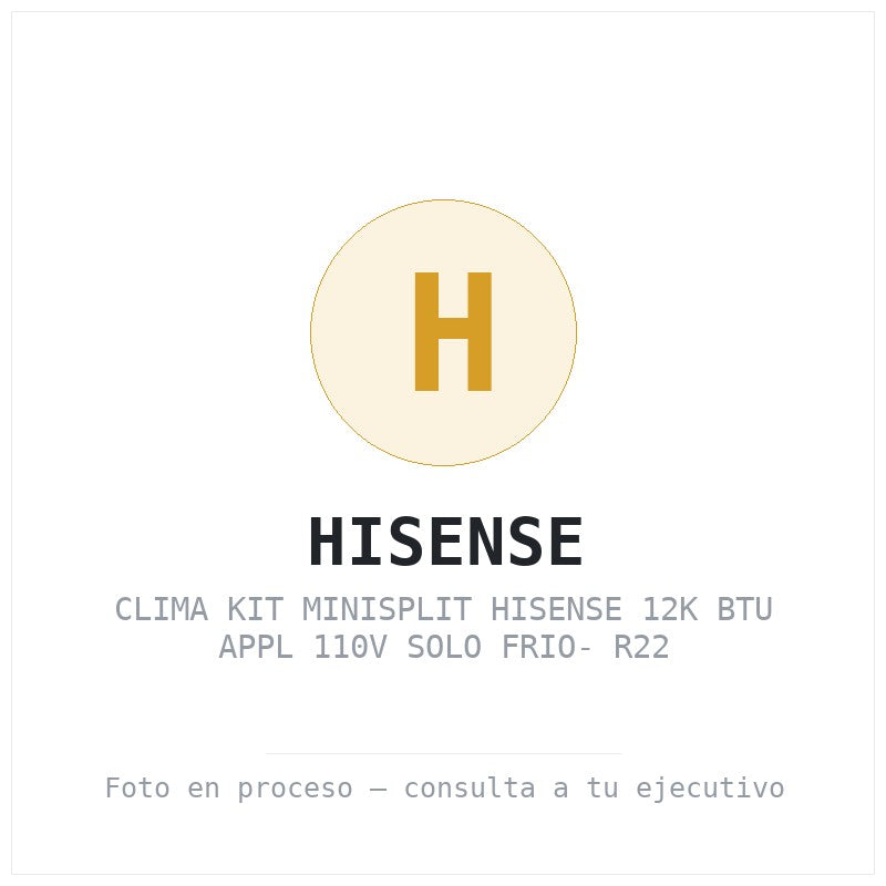 Clima Kit Minisplit Hisense 12K Btu Appl 110V Solo Frio- R22