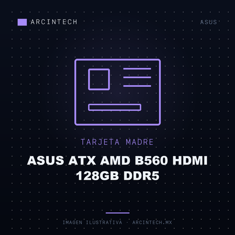 Tarjeta Madre ASUS ATX AMD B560 HDMI 128GB DDR5