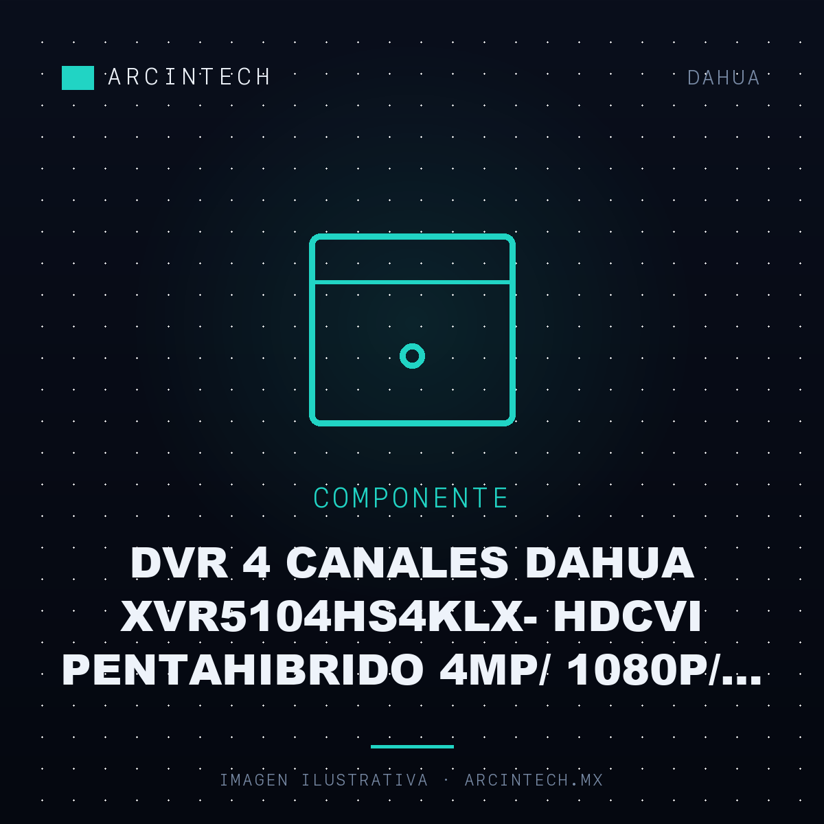 Dvr 4 Canales Dahua XVR5104HS4KLX- Hdcvi Pentahibrido 4MP/ 1080P/ 720P/ H265+/2 Ch Ip Adicionales 4+2/IVS/ 1 SATA Hasta 10TB/P2