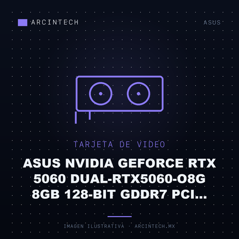 Tarjeta de Video ASUS NVIDIA GeForce RTX 5060 DUAL-RTX5060-O8G 8GB 128-bit GDDR7 PCI Express 5.0