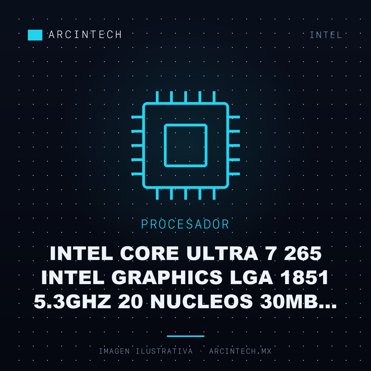 Procesador Intel Core Ultra 7 265 Intel Graphics LGA 1851 5.3GHz 20 Nucleos 30MB Cache Incluye Disipador 2DA Generacion Arrow Lake