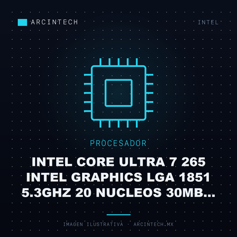 Procesador Intel Core Ultra 7 265 Intel Graphics LGA 1851 5.3GHz 20 Nucleos 30MB Cache Incluye Disipador 2DA Generacion Arrow Lake