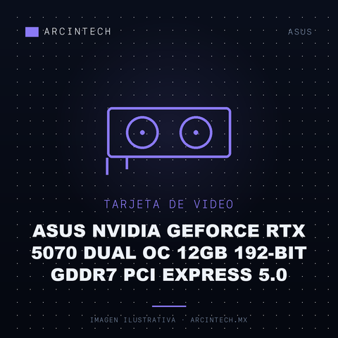 Tarjeta de Video ASUS NVIDIA GeForce RTX 5070 Dual OC 12GB 192-bit GDDR7 PCI Express 5.0