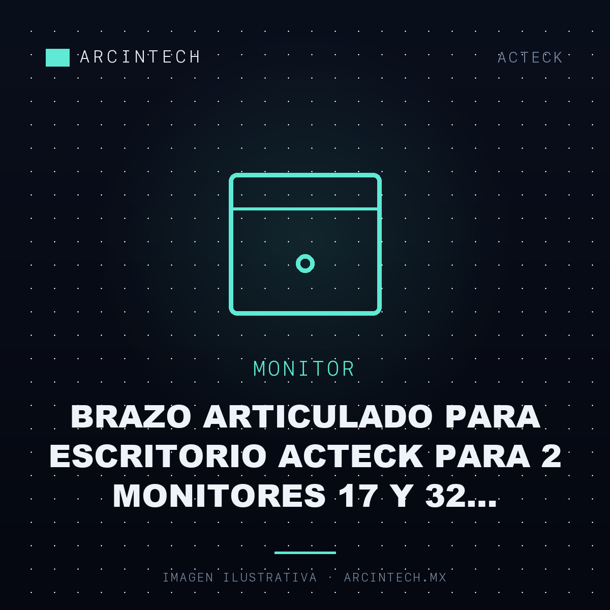 Brazo Articulado para Escritorio Acteck para 2 Monitores 17 y 32 Pulgadas