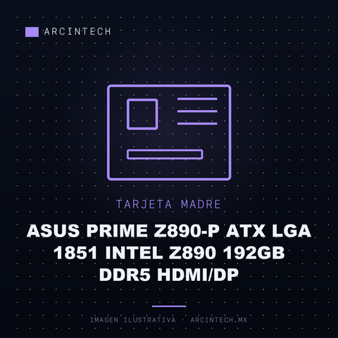 Tarjeta Madre ASUS Prime Z890-P ATX LGA 1851 Intel Z890 192GB DDR5 Hdmi/dp