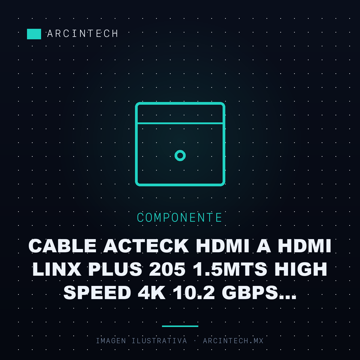 Cable Acteck HDMI a HDMI Linx Plus 205 1.5MTS High Speed 4K 10.2 Gbps Ethernet Calibre 32 Awg