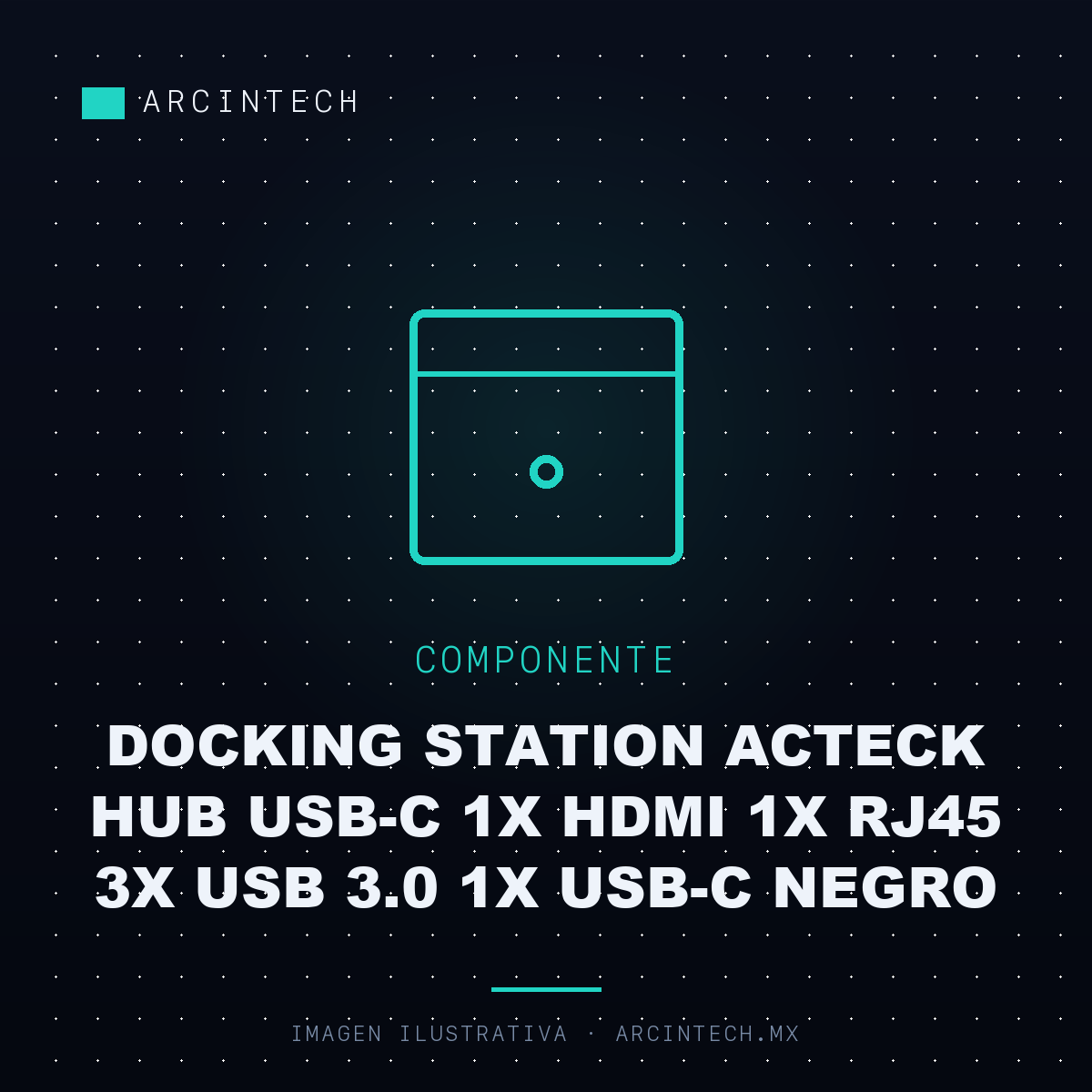 Docking Station Acteck Hub USB-C 1X HDMI 1X RJ45 3X USB 3.0 1X USB-C Negro