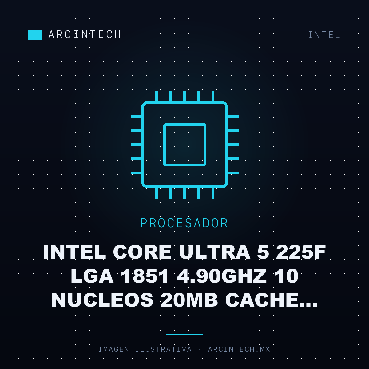 Procesador Intel Core Ultra 5 225F LGA 1851 4.90GHz 10 Nucleos 20MB Cache Incluye Disipador