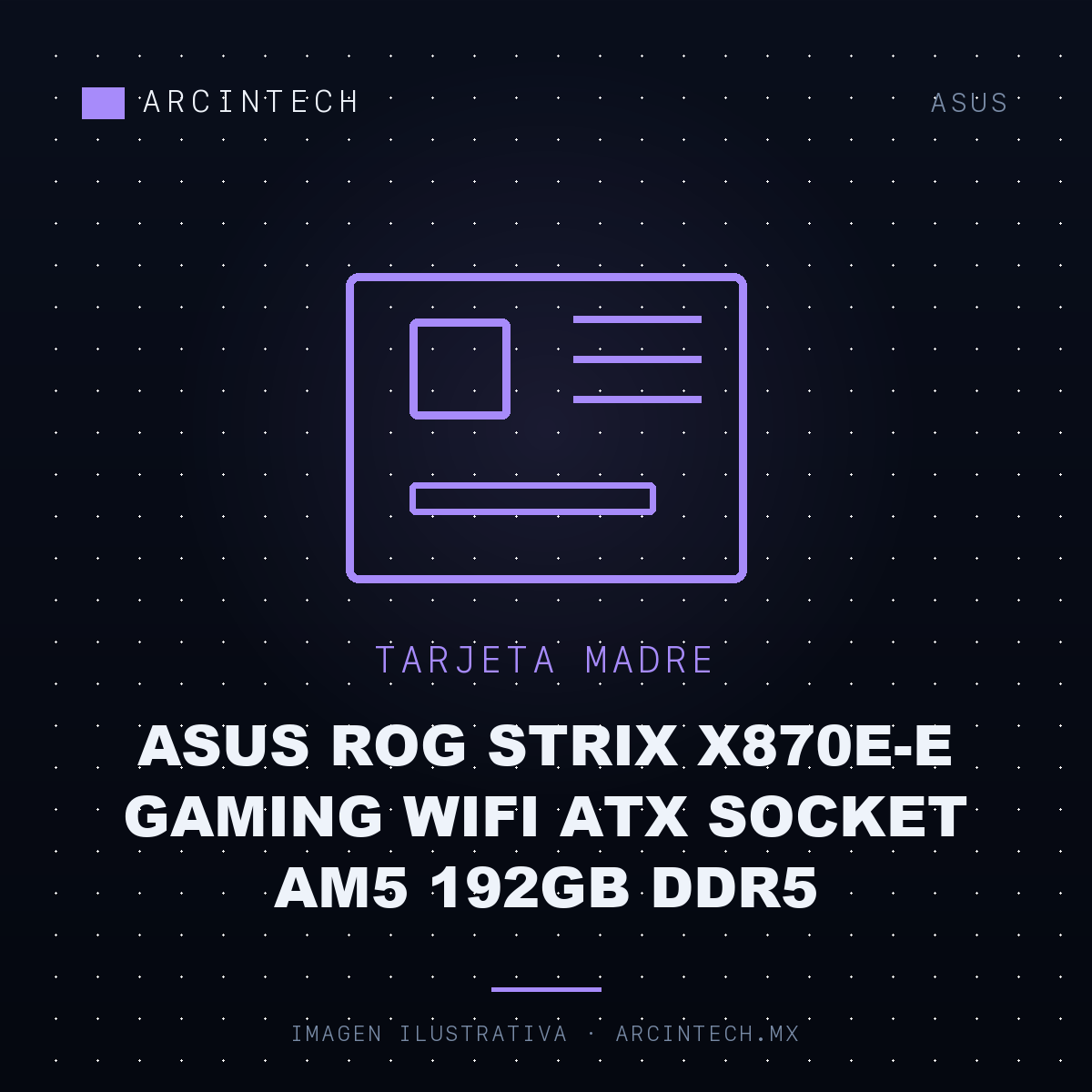 Tarjeta Madre ASUS Rog Strix X870E-E Gaming WiFi ATX Socket AM5 192GB DDR5