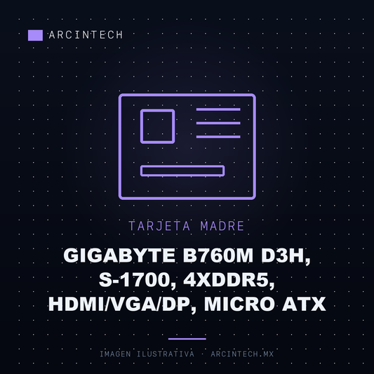 Tarjeta Madre Gigabyte B760M D3H, S-1700, 4XDDR5, Hdmi/vga/dp, Micro ATX